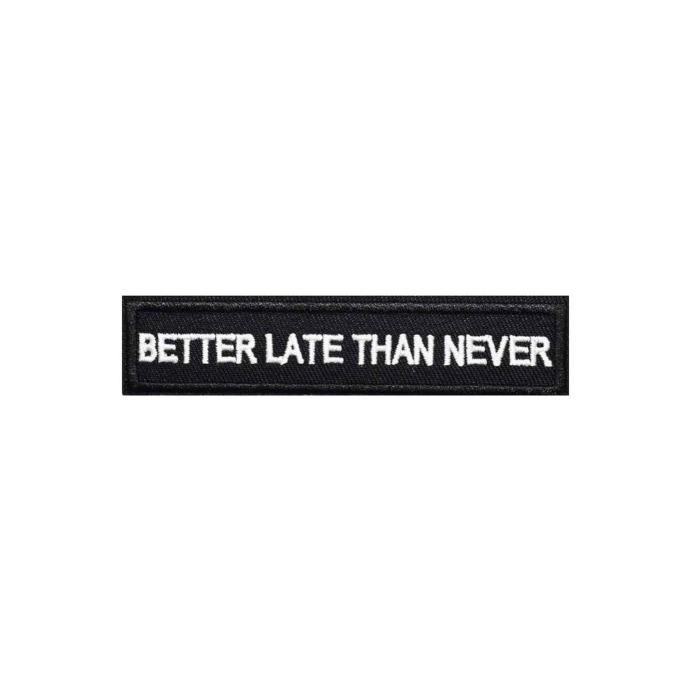Better Late Than Never Patch